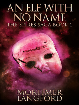 cover image of An Elf With No Name